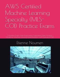 AWS Certified Machine Learning Specialty Practice Exams