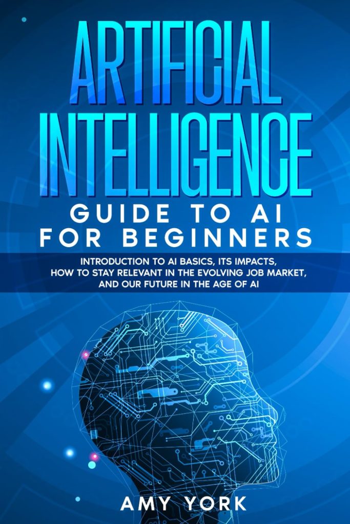 Artificial Intelligence Guide to AI for Beginners