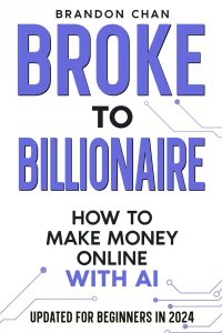 Broke to Billionaire