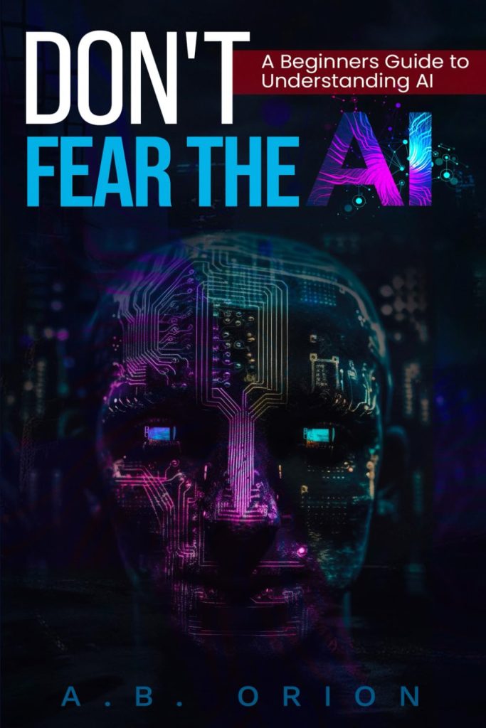 Don’t Fear The AI
