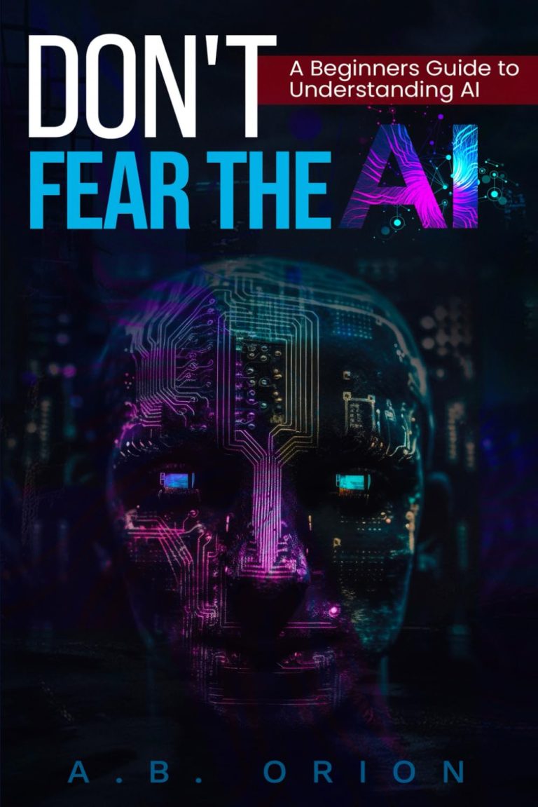 Don’t Fear The AI
