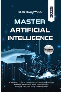Mastering Artificial Intelligence
