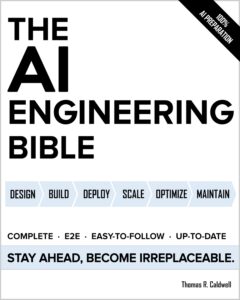 The AI Engineering Bible