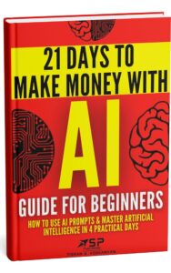 21 Days To Make Money With AI