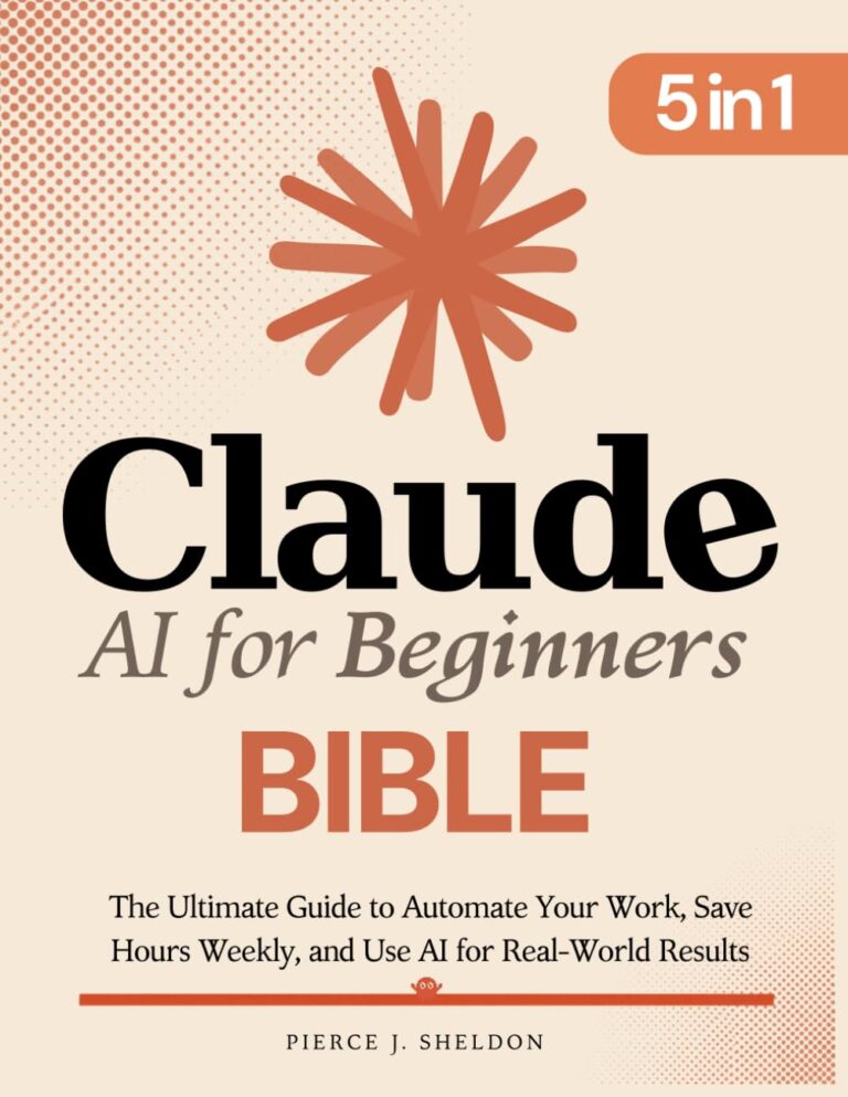 Claude AI for Beginners Bible Claude AI for Beginners Bible