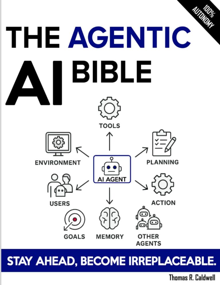 The Agentic AI Bible The Agentic AI Bible
