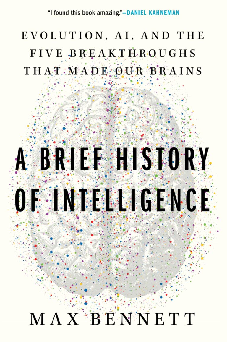 A Brief History of Intelligence A Brief History of Intelligence